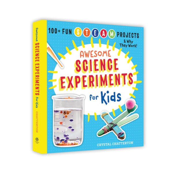Awesome Science Experiments for Kids 100+ STEM STEAM Projects book cover