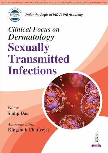 CLINICAL FOCUS ON DERMATOLOGY SEXUALLY TRANSMITTED INFECTIONS