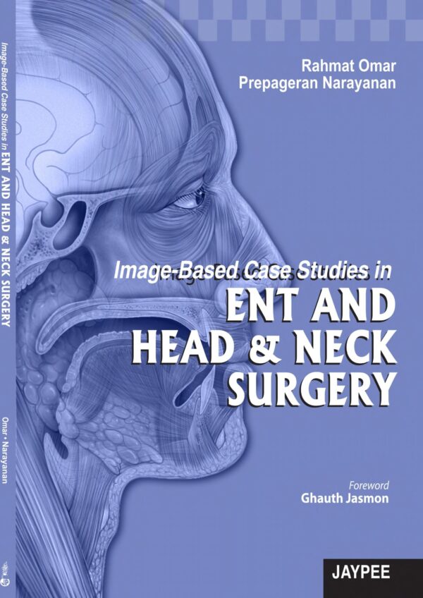 Image-Based Case Studies in ENT and Head and Neck Surgery - Buy Online India