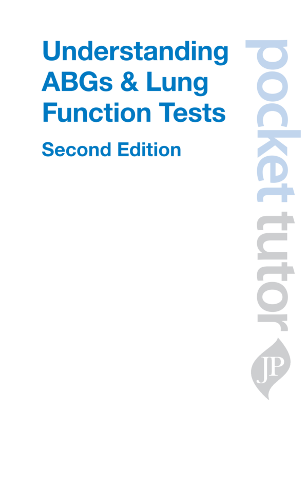 Pocket Tutor Understanding ABGs and Lung Function Tests - Buy Online India