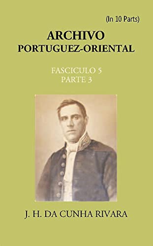 Archivo Portuguez-Oriental (FASCICULO 5, PARTE 3)