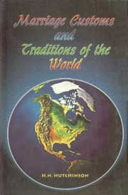Marriage Customs and Traditions of the World