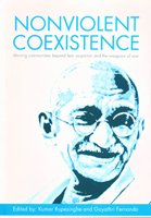 Nonviolent Coexistence: Moving Communities Beyond fear Suspicion and the Weapons of War