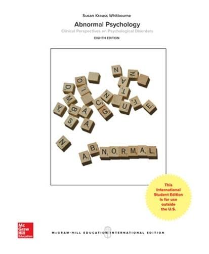 Abnormal Psychology: Clinical Perspectives on Psychological Disorders (COLLEGE IE OVERRUNS)
