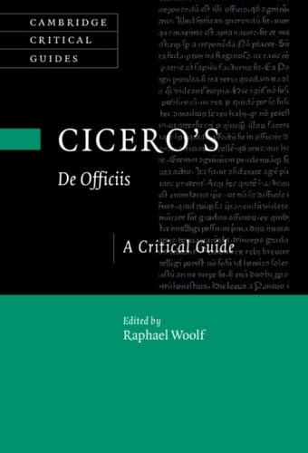 Cicero's De Officiis: A Critical Guide (Cambridge Critical Guides)