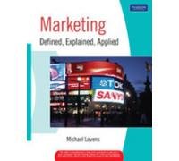MARKETING DEFINED, EXPLAINED, APPLIED