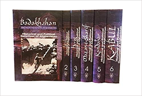 Historical And Political Gazetteer Of Afghanistan (6 Vols)