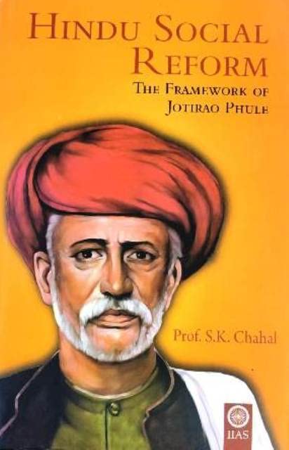 Hindu Social Reform " The Framework of Jotirao Phule"