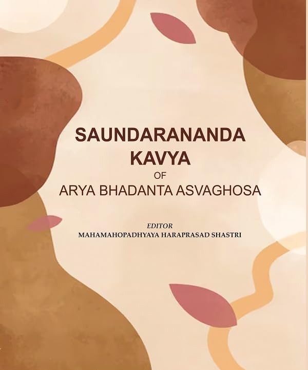 Saundarananda Kavya of Arya Bhadanta Asvaghosa [Hardcover]
