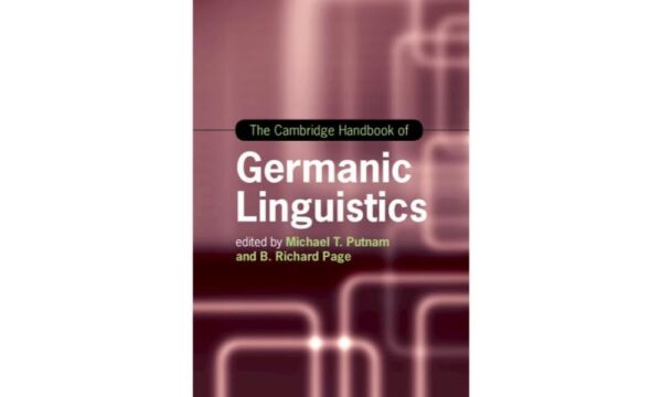 The Cambridge Handbook of Germanic Linguistics (Cambridge Handbooks in Language and Linguistics)