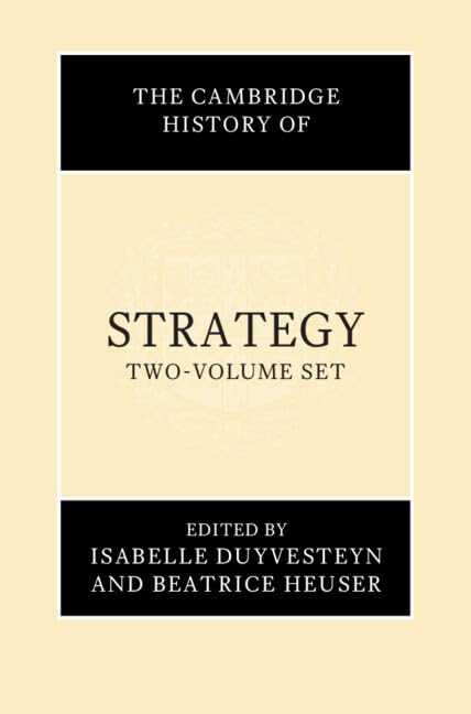 The Cambridge History of Strategy 2 Volume Hardback Set