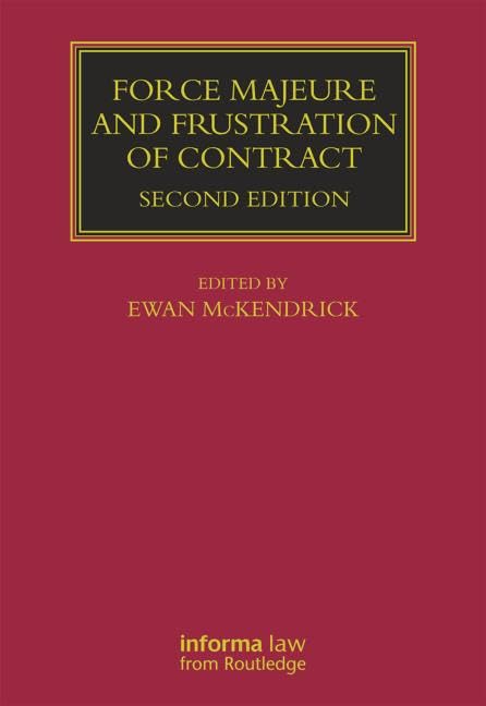 FORCE MAJEURE AND FRUSTRATION OF CONTRACT 2ED (HB 1995)