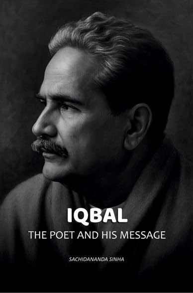 Iqbal: The Poet and His Message [Hardcover]