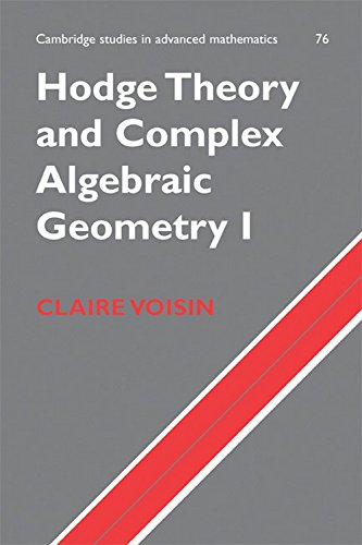 HODGE THEORY AND COMPLEX ALGEBRAIC GEOMETRY I