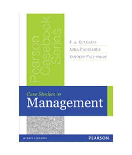 CASE STUDIES IN MANAGEMENT