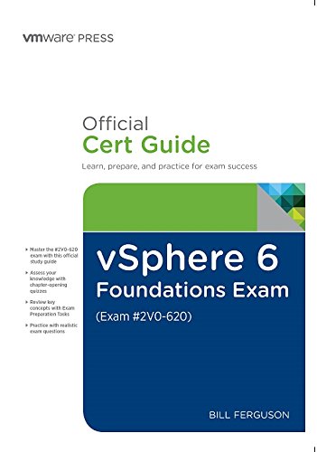 Pearson vSphere 6 Foundations Exam Official Cert Guide (Exam #2V0-620): VMware Certified Professional 6, 1/e