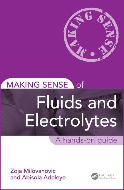 Making Sense Of Fluids And Electrolytes A Hands On Guide (Pb 2017)