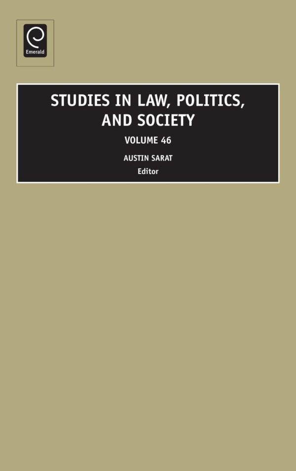 Studies in Law, Politics and Society: 46