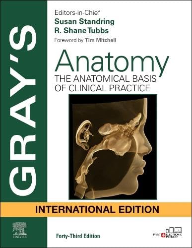 GRAYS ANATOMY THE ANATOMICAL BASIS OF CLINICAL PRACTICE WITH ACCESS CODE 43ED (IE) (HB 2026)