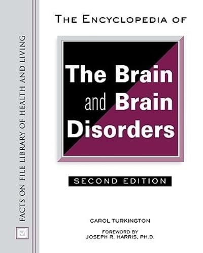 The Encyclopedia of the Brain and Brain Disorders (Facts on File Library of Health and Living)