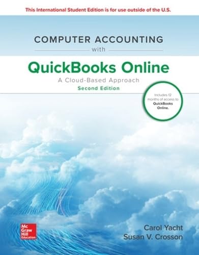Computer Accounting with QuickBooks Online: A Cloud Based Approach (COLLEGE IE OVERRUNS)