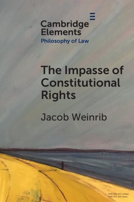 The Impasse of Constitutional Rights (Elements in Philosophy of Law)