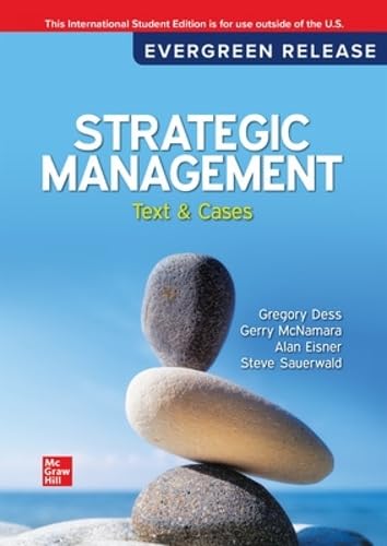 Strategic Management: Text and Cases: 2026 Release ISE