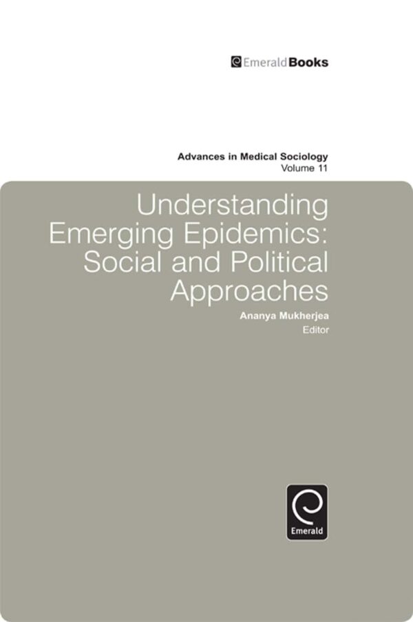 Understanding Emerging Epidemics: Social and Political Approaches (11)