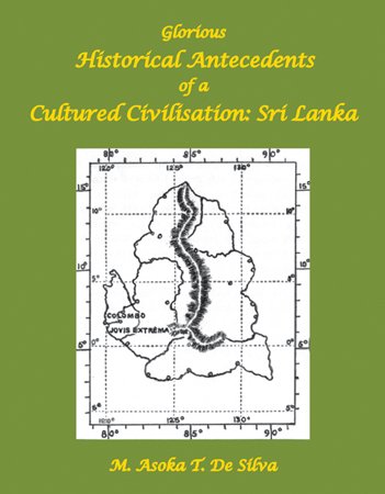 Glorious Historical Antecedents of a Cultured Civilisation: Sri Lanka