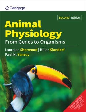 Animal Physiology: From Genes To Organisms 2nd Edition