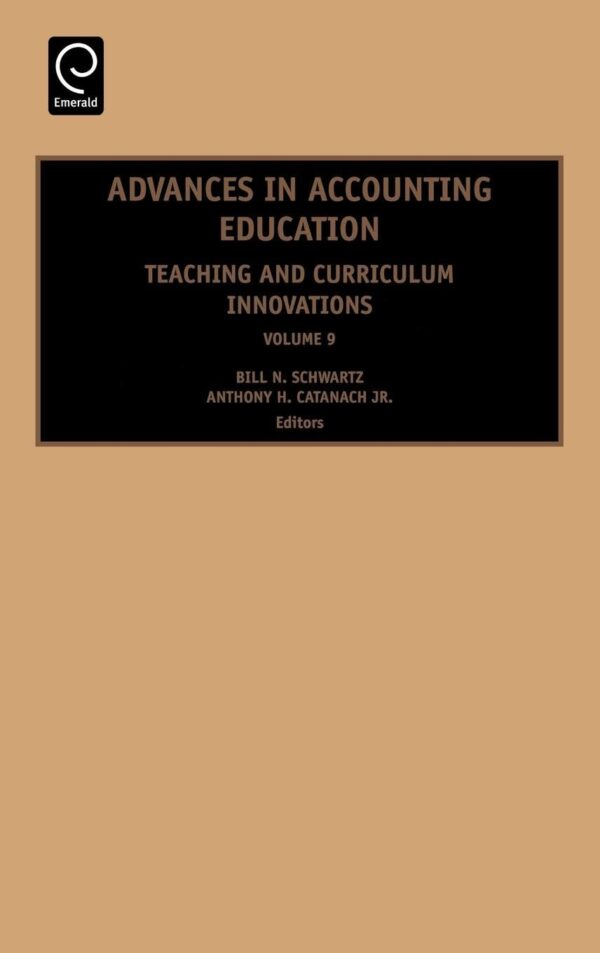 Advances In Accounting Education: Teaching and Curriculum Innovations (9)