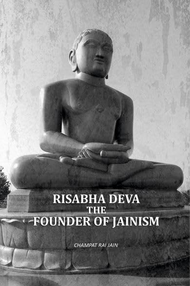 Risabha Deva The Founder Of Jainism