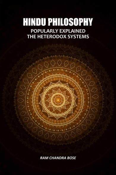 Hindu Philosophy: Popularly Explained The Heterodox Systems [Hardcover]