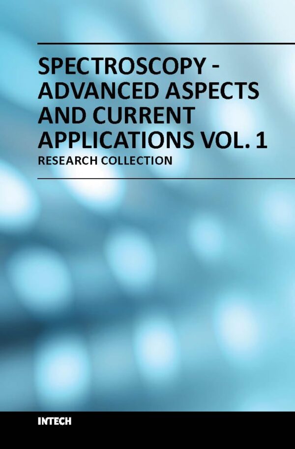 SPECTROSCOPY ADVANCED ASPECTS AND CURRENT APPLICATIONS VOL 1 (HB 2018)
