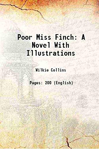 Poor Miss Finch A Novel With Illustrations 1872