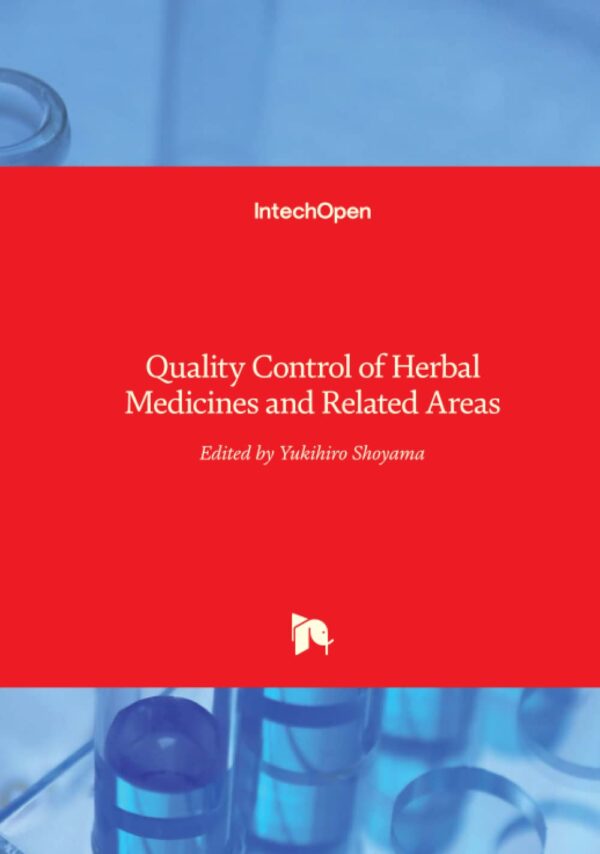 Quality Control Of Herbal Medicines And Related Areas (Hb 2017)