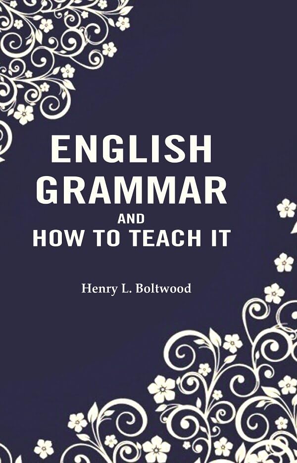 English Grammar and How to Teach it
