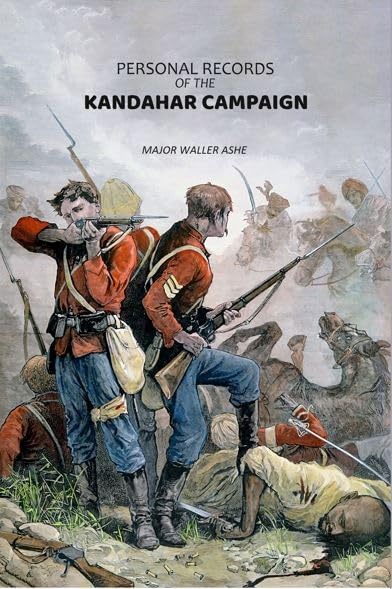 Personal Records Of The Kandahar Campaign [Hardcover]