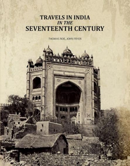 Travels in India in the Seventeenth Century