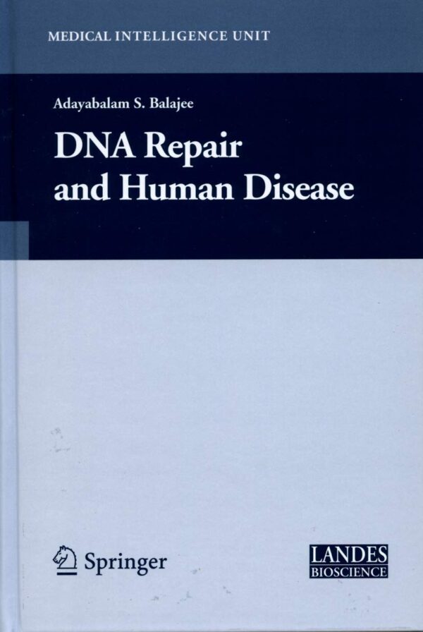 DNA REPAIR AND HUMAN DISEASE (HB)