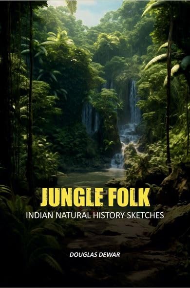Jungle Folk: Indian Natural History Sketches [Hardcover]