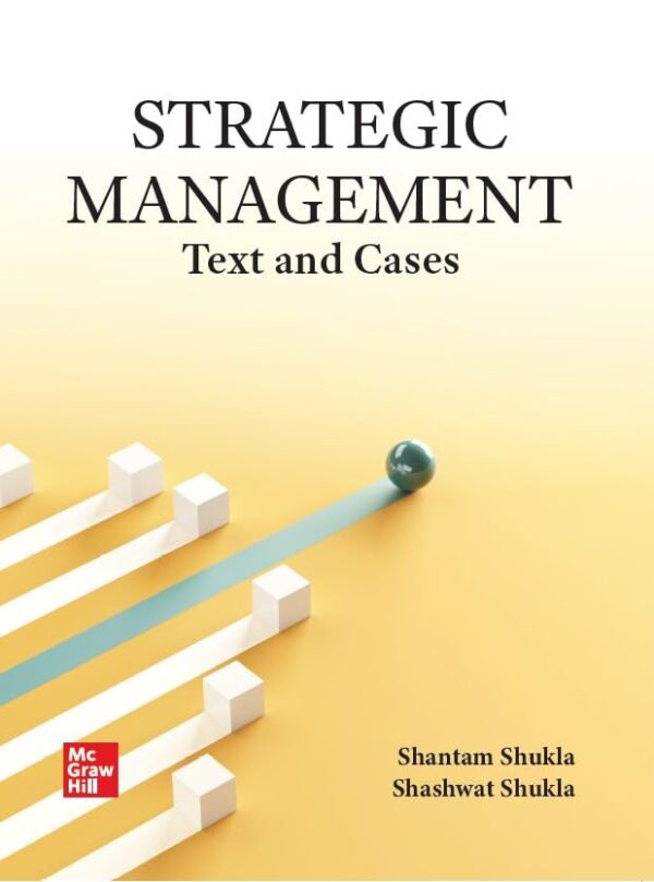 Strategic Management | 1st Edition | Shantam Shukla & Shashwat Shukla