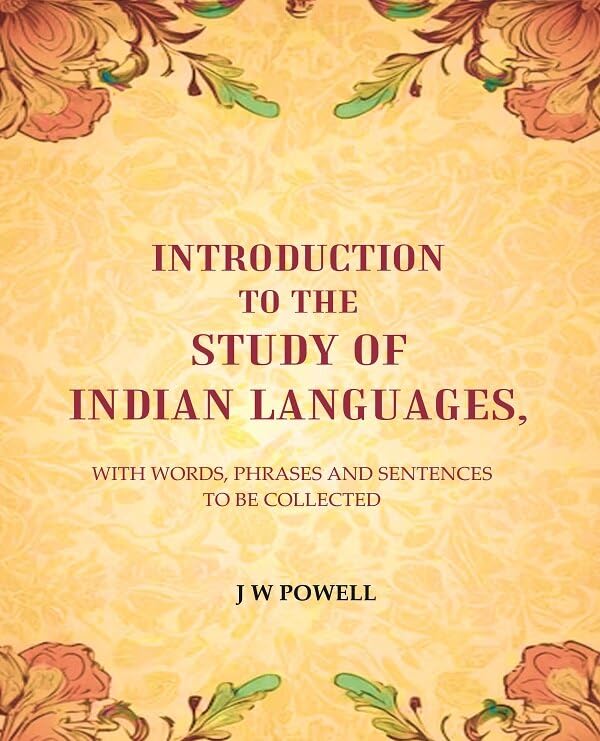 Introduction to the study of Indian languages: With Words, Phrases and sentences to be collected