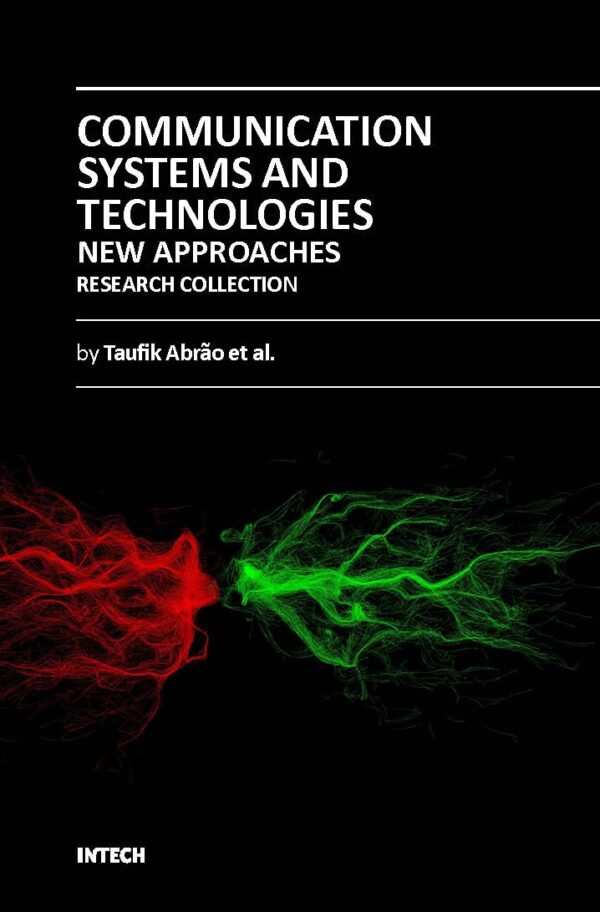 COMMUNICATION SYSTEMS AND TECHNOLOGIES NEW APPROACHES (HB 2018)