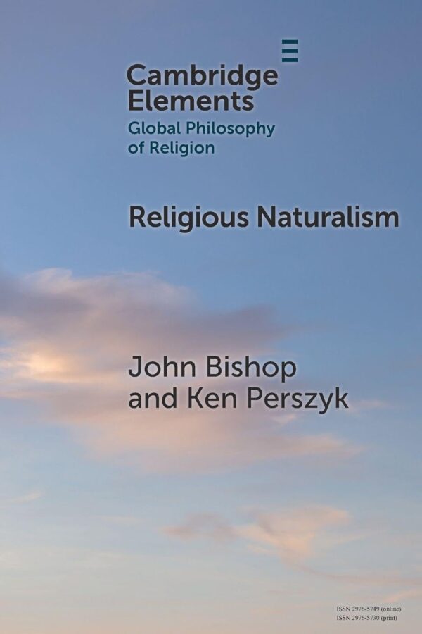 Religious Naturalism (Elements in Global Philosophy of Religion)