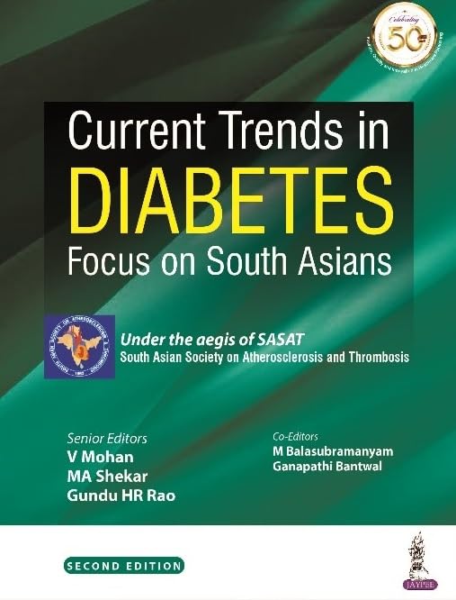 CURRENT TRENDS IN DIABETES: FOCUS ON SOUTH ASIANS