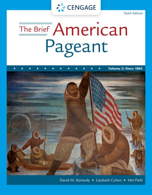 The Brief American Pageant: A History of the Republic: Since 1865 (2)