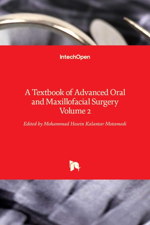 A TEXTBOOK OF ADVANCED ORAL AND MAXILLOFACIAL SURGERY VOL 2 (HB 2017)