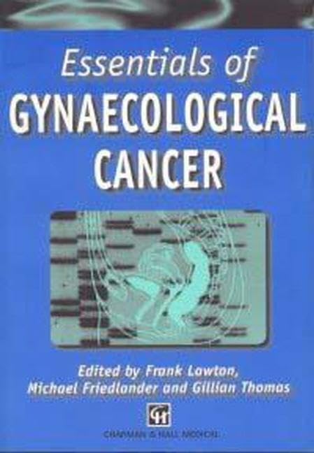 ESSENTIALS OF GYNAECOLOGICAL CANCER