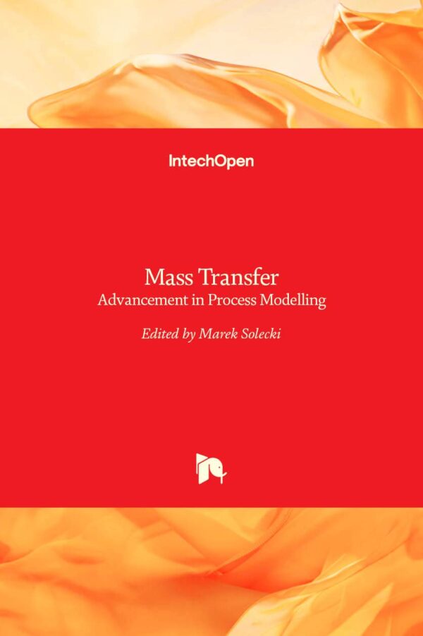 MASS TRANSFER ADVANCEMENT IN PROCESS MODELLING (HB 2017)
